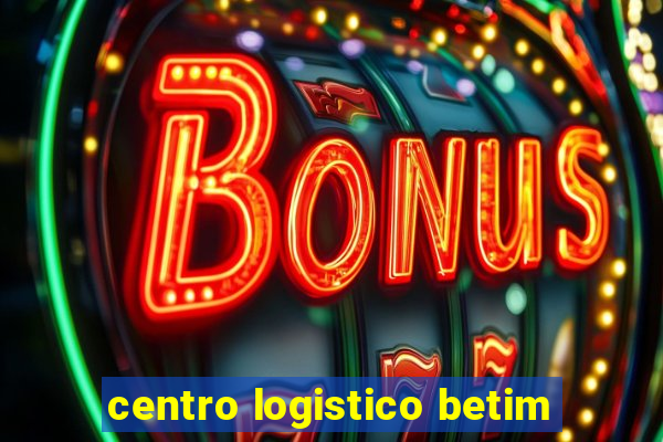 centro logistico betim